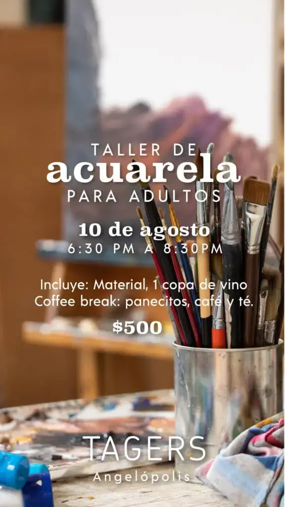 Taller de acuarela (2.ª edición) — Tagers, Paseo Angelópolis